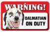 Dog Warning Sign - Dalmatian view 1