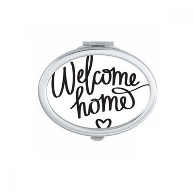 DIYthinker Welcome Home Quote Oval Compact Makeup Pocket Mirror, Portable Cute Small Hand Mirror Gift, Multicolor