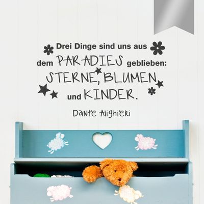 WANDKINGS Wall Decal – “Three Things Remained from Paradise: Stars, Flowers and Children.” (Dante Alighieri) – 50 x 30 cm – Silver – Choose from 5 Sizes and 35 Colors