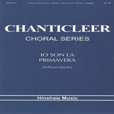 William Hawley-Io: Son La Primavera—SSSAAATTBB, a cappella—Choral Score