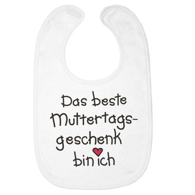 Baby Bib with Mother's Day Saying "The Best Mother's Day Gift Is Me" - One Size, White