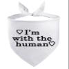 Petitebelle I'm With The Human Pet Bandana, Large, White view 1