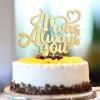 “It Was Always You” Cake Topper, Rustic Wedding and Engagement Cake Decoration view 4