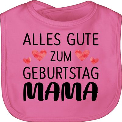 Shirtracer Baby Bib – Happy Birthday, Mom – One Size – Pink