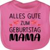 Shirtracer Baby Bib – Happy Birthday, Mom – One Size – Pink view 1