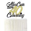 Sumerk 40th Birthday Cake Topper view 1