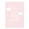 Dream Big Little One Nursery Wall Art, Canvas Print, 30 x 40 cm, Color 6, Unframed view 1