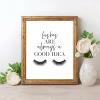 Eyelash Makeup Quote Print Black and White Fashion Poster, Canvas Wall Art, 21 x 30 cm, Unframed view 1