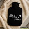 Huuraa Bulgaria My Love Hot Water Bottle Gift view 2