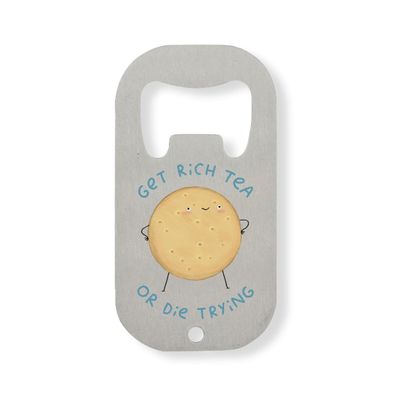 Get Rich Tea Or Die Trying Stainless Steel Bottle Opener, Silver
