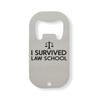 I Survived Law School Funny Lawyer Graphic Stainless Steel Bottle Opener, Silver view 1