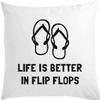 Life Is Better In Flip Flops Pillow, 16 x 16 in, with Filling, White view 1